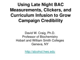 Using Late Night BAC Measurements, Clickers, and Curriculum Infusion to Grow Campaign Credibility