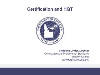 Certification and HQT