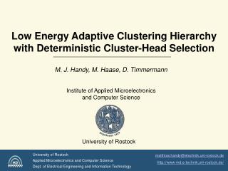 Low Energy Adaptive Clustering Hierarchy with Deterministic Cluster-Head Selection