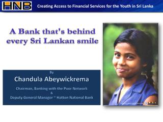 A Bank that's behind every Sri Lankan smile