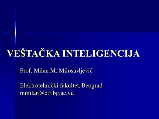 VE ŠTAČKA INTELIGENCIJA