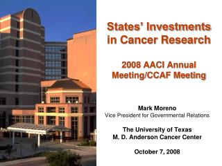 States’ Investments in Cancer Research 2008 AACI Annual Meeting/CCAF Meeting