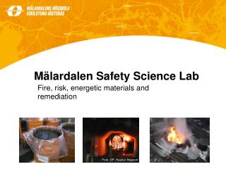 Mälardalen Safety Science Lab