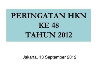 PERINGATAN HKN KE 48 TAHUN 2012