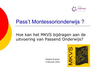 Pass’t Montessorionderwijs ?