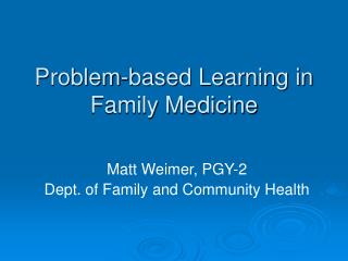 Problem-based Learning in Family Medicine