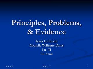 Principles, Problems, &amp; Evidence
