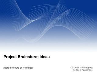 Project Brainstorm Ideas