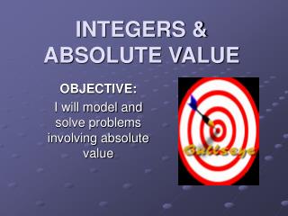 INTEGERS &amp; ABSOLUTE VALUE