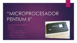 “ MICROPROCESADOR PENTIUM II”