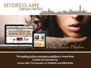 The leading fashion ecommerce platform in Hong Kong funded and operated by