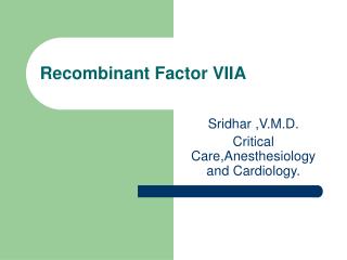 Recombinant Factor VIIA