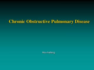 Chronic Obstructive Pulmonary Disease