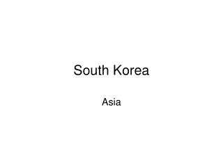 South Korea