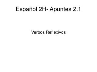 Español 2H- Apuntes 2.1