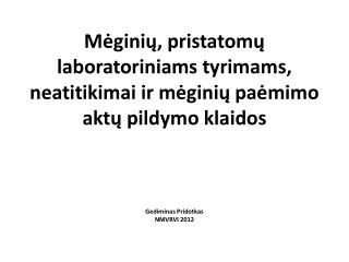 Teisingas laboratorinių tyrimų rezultatas