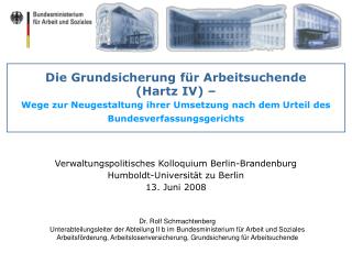 Verwaltungspolitisches Kolloquium Berlin-Brandenburg Humboldt-Universität zu Berlin 13. Juni 2008