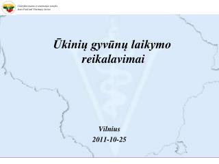 Ūkinių gyvūnų laikymo reikalavimai