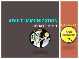 ADULT IMMUNIZATION update 2011