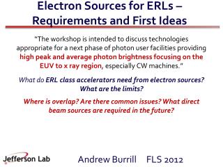 Electron Sources for ERLs – Requirements and First Ideas