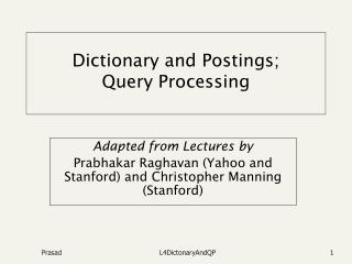 Dictionary and Postings; Query Processing