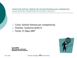 Curso: Gestión Humana por competencias Profesor: Guillermo Duffo H. Fecha: 21 Mayo 2007