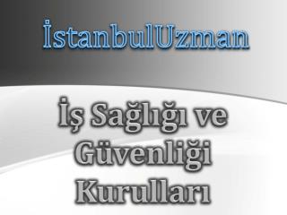 İş Sağlığı ve Güvenliği Kurulları