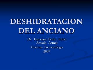 DESHIDRATACION DEL ANCIANO