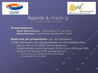 Agenda &amp; inleiding Bijeenkomst ILOW 12 juni 2008