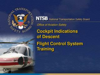 Cockpit Indications of Descent Flight Control System Training