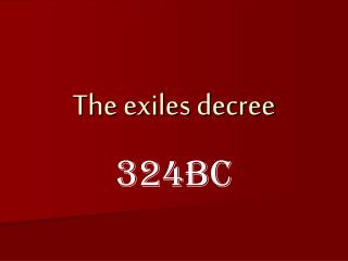 The exiles decree