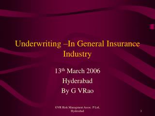 Underwriting –In General Insurance Industry