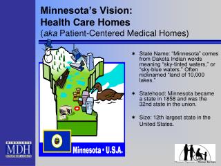 Minnesota’s Vision: Health Care Homes ( aka Patient-Centered Medical Homes)