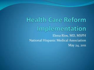 Health Care Reform Implementation