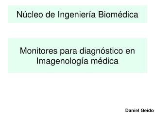 Monitores para diagnóstico en Imagenología médica