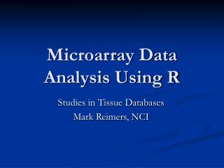 Microarray Data Analysis Using R