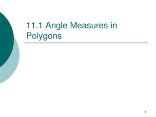 11.1 Angle Measures in Polygons