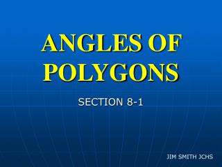 ANGLES OF POLYGONS