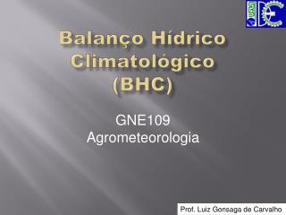 Balanço Hídrico Climatológico (BHC)
