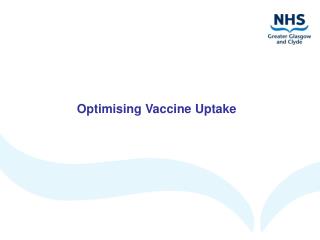 Optimising Vaccine Uptake