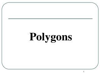 Polygons