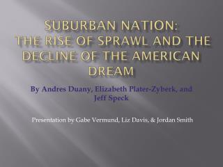 Suburban Nation : The Rise of Sprawl and the Decline of the American Dream