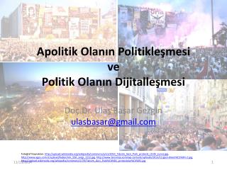 Apol itik Olanın Politikleşmesi ve Politik Olanın Dijitalleşmesi