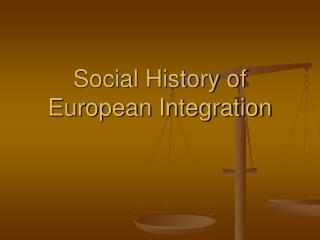 Social History of European Integration