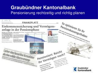 Graubündner Kantonalbank Pensionierung rechtzeitig und richtig planen