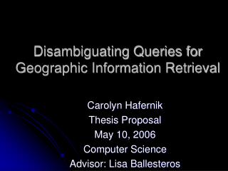Disambiguating Queries for Geographic Information Retrieval