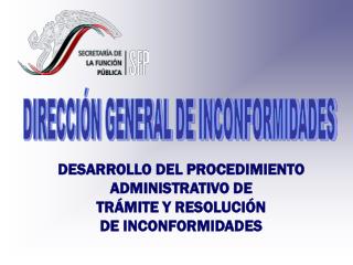 DESARROLLO DEL PROCEDIMIENTO ADMINISTRATIVO DE TRÁMITE Y RESOLUCIÓN