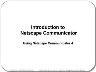 Introduction to Netscape Communicator