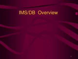 IMS/DB Overview