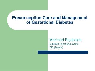 Preconception Care and Management of Gestational Diabetes